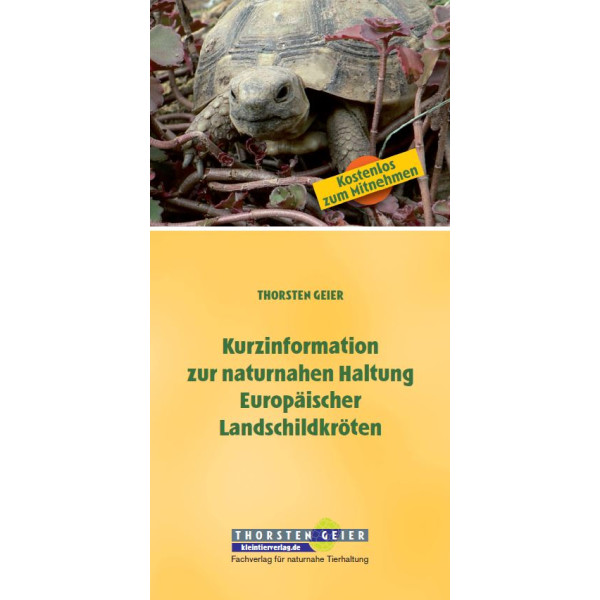 Kurzinformation zur naturnahen Haltung Europ&auml;ischer Landschildkr&ouml;ten (kostenlos)